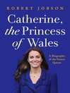 Cover image for Catherine, the Princess of Wales